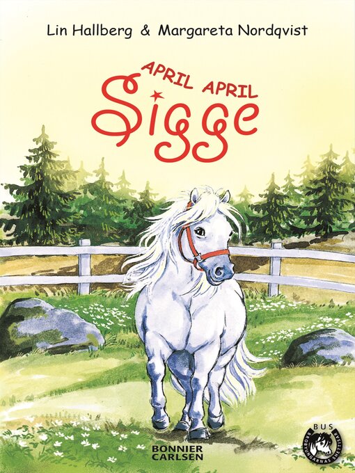 Titeldetaljer för April, April Sigge av Lin Hallberg - Tillgänglig
